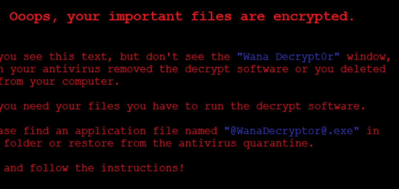 "Ooops, your important files are encrypted." というメッセージが表示されます。