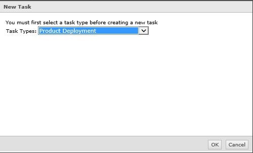 Product Deployment menu option when creating a New Task.